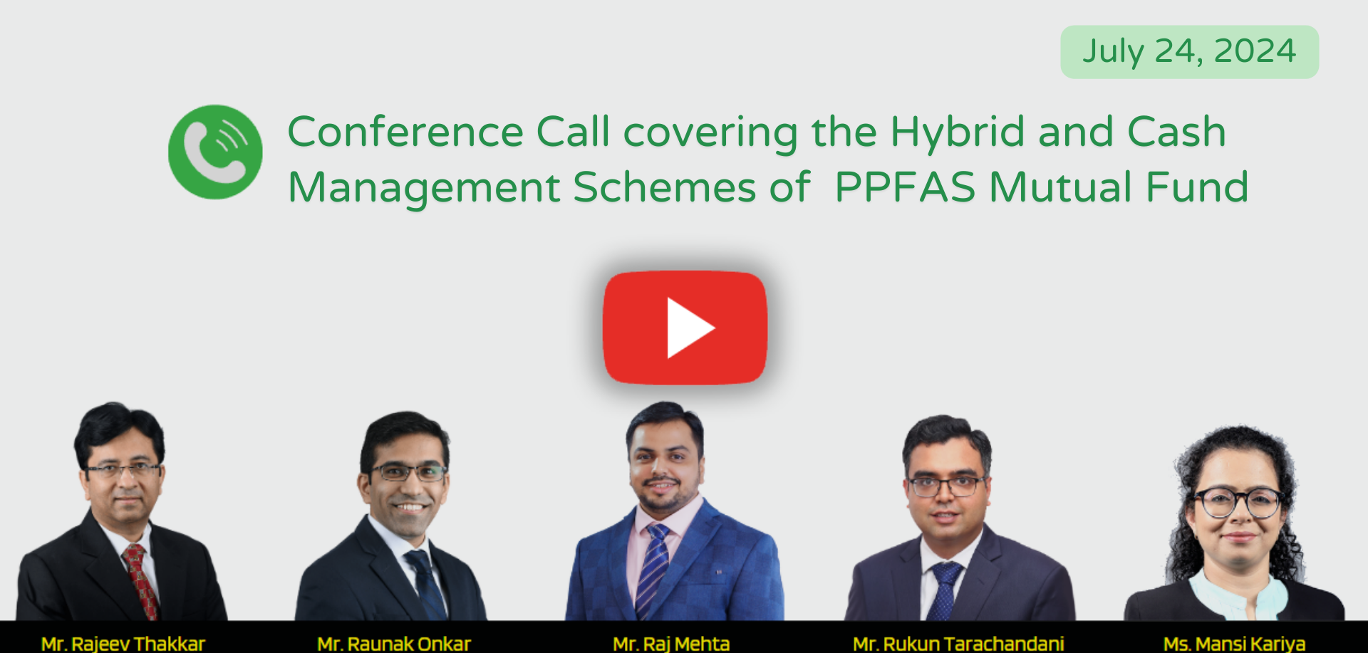 Conference Call covering the Hybrid and Cash Management Schemes of PPFAS Mutual Fund